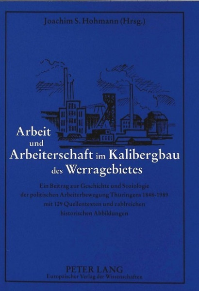 Arbeit und Arbeiterschaft im Kalibergbau des Werragebietes