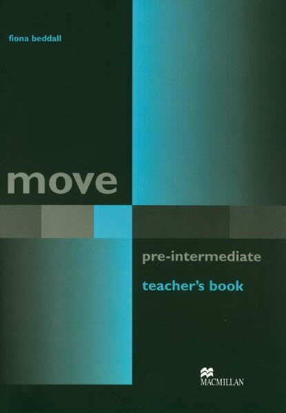 move: pre-intermediate / Teacher’s Book