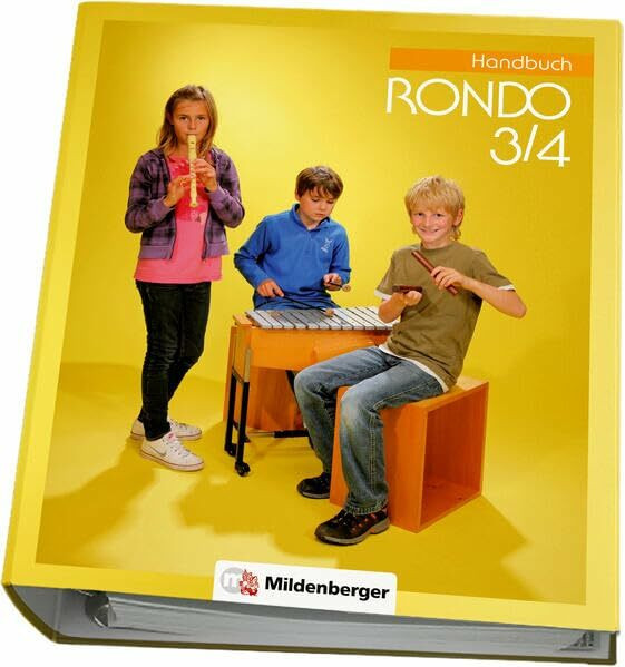 RONDO 3/4 – Handbuch: Handbuch mit didaktisch-methodischen Grundlagen, auch abgestimmt auf den LehrplanPLUS Bayern
