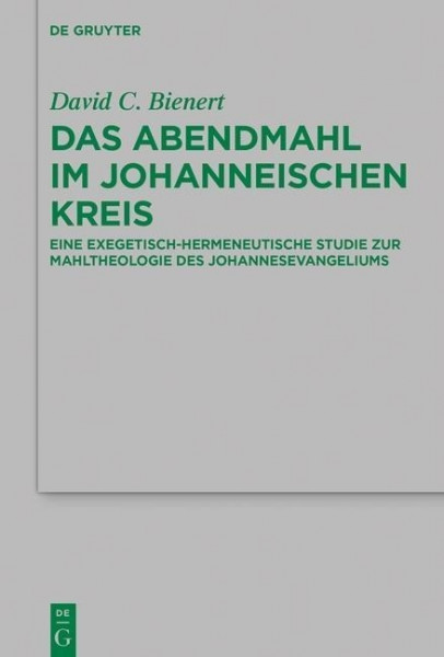 Das Abendmahl im johanneischen Kreis