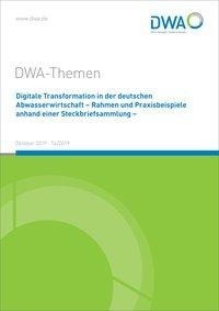 Digitale Transformation in der deutschen Abwasserwirtschaft - Rahmen und Praxisbeispiele anhand eine