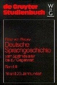 Deutsche Sprachgeschichte 3 vom Spätmittelalter bis zur Gegenwart