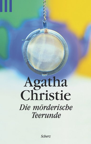 Die mörderische Teerunde (Scherz Krimi)
