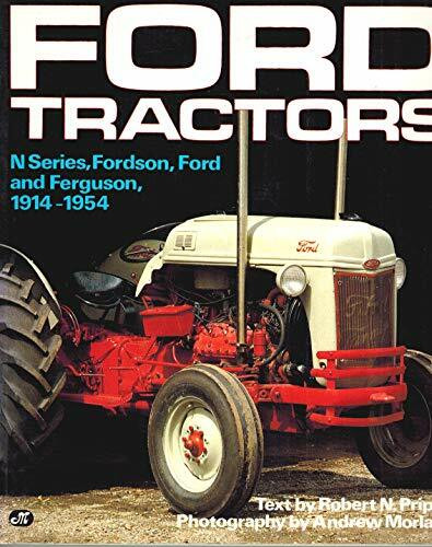 Ford Tractors/N Series, Fordson, Ford and Ferguson, 1914-1954