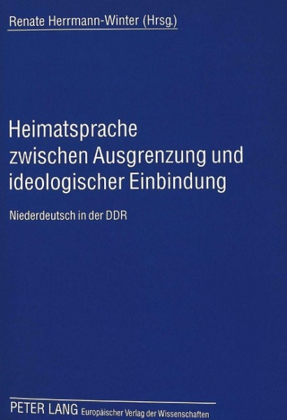 Heimatsprache zwischen Ausgrenzung und ideologischer Einbindung