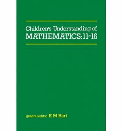 Children's Understanding of Mathematics: 11-16
