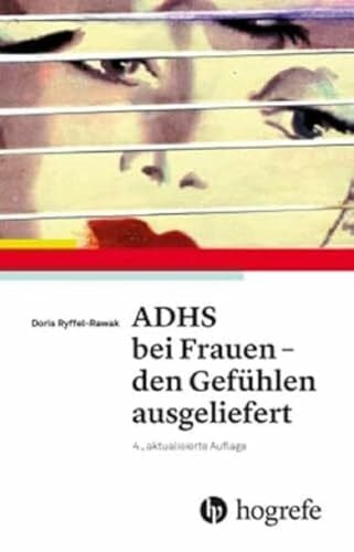 ADHS bei Frauen – den Gefühlen ausgeliefert