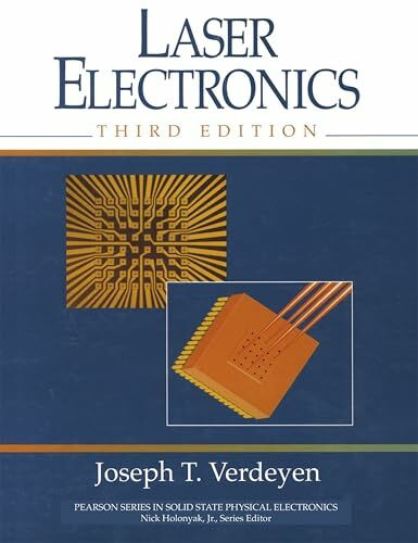 Laser Electronics: United States Edition (SOLID STATE PHYSICAL ELECTRONICS SERIES)