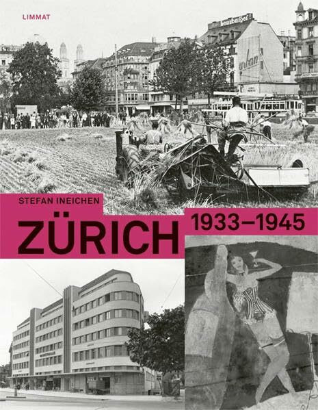 Zürich 1933-1945: 152 Schauplätze