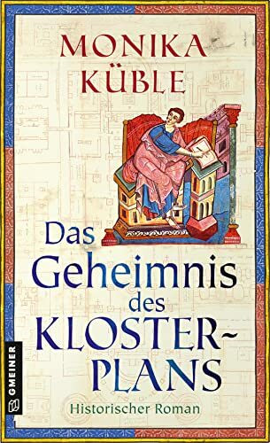 Das Geheimnis des Klosterplans: Historischer Roman vom Bodensee (Mönch Milo)