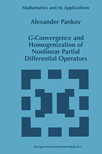 G-Convergence and Homogenization of Nonlinear Partial Differential Operators (Mathematics and Its Applications, 422, Band 422)