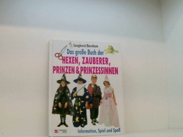 Hexen & Zauberer, Prinzen & Prinzessinnen: Information, Spiel und Spass