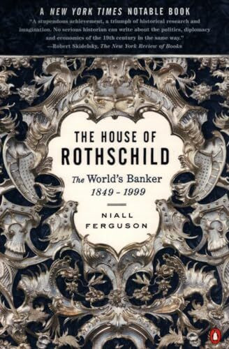 The House of Rothschild: The World's Banker 1849-1998