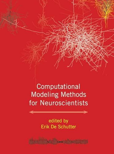 Computational Modeling Methods for Neuroscientists (Computational Neuroscience Series)