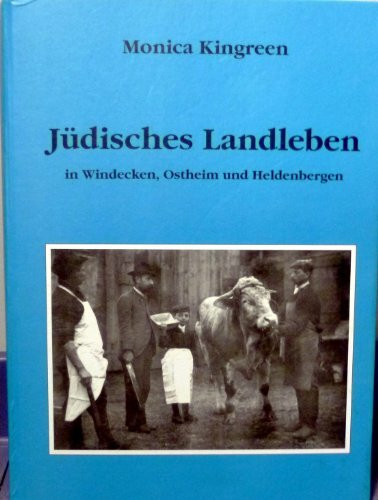 Jüdisches Landleben in Windecken, Ostheim, Heldenbergen