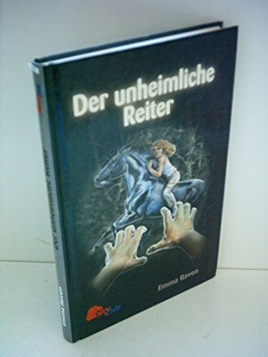 Emma Raven: Der unheimliche Reiter