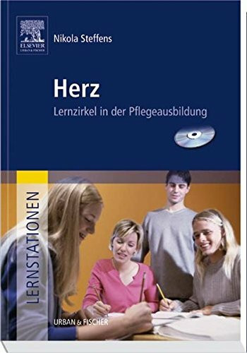 Lernstationen: Herz: Lernzirkel in der Pflegeausbildung