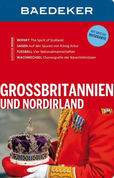 Baedeker Reiseführer Grossbritannien und Nordirland: mit GROSSER REISEKARTE