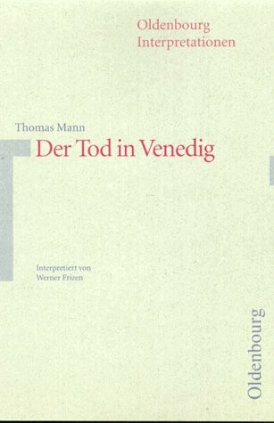 Oldenbourg Interpretationen, Bd.61, Der Tod in Venedig