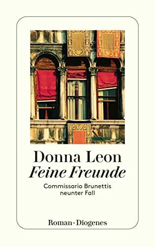 Feine Freunde: Commissario Brunettis neunter Fall (detebe)