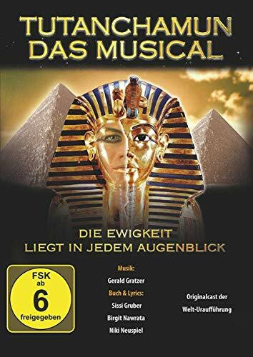 Tutanchamun - Das Musical - Die Ewigkeit liegt in jedem Augenblick - Live von den Festspielen in Gutenstein