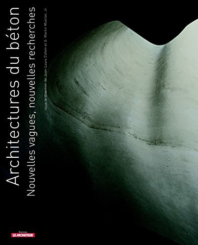 Architectures du béton: Nouvelles vagues, nouvelles recherches