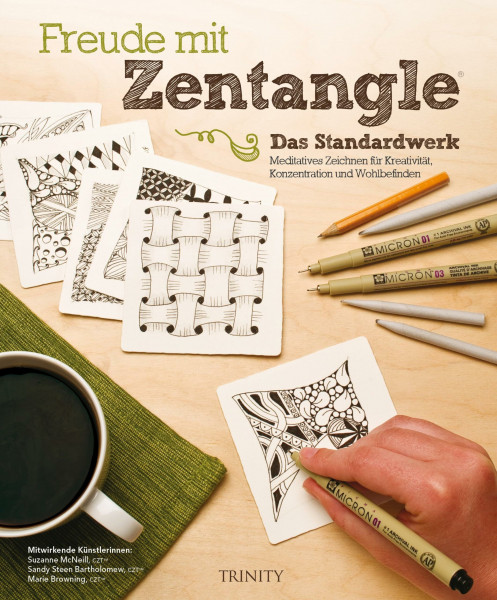 Freude mit Zentangle® (Standardwerk): Meditatives Zeichnen für Kreativität, Konzentration und Wohlbefinden. Das attraktive Standardwerk mit über 100 Mustern