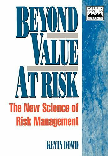 Beyond Value at Risk: The New Science of Risk Management (Frontiers in Finance Series)