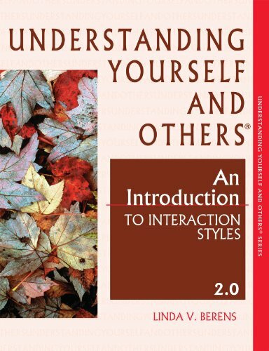 Understanding Yourself and Others: An Introduction to Interaction Styles 2.0