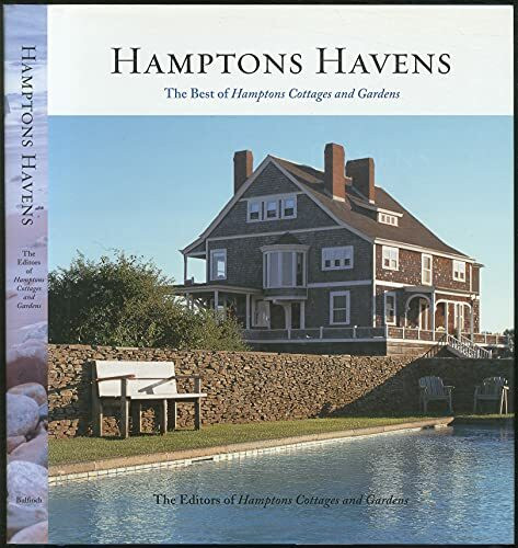 Hamptons Havens: The Best of Hamptons Cottages and Gardens