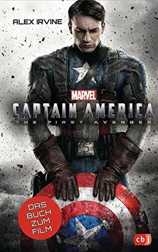 Marvel Captain America – The First Avenger: Das Buch zum Film ab 10 Jahren (Die Marvel-Filmbuch-Reihe, Band 7)