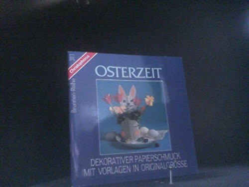 Osterzeit. Dekorativer Papierschmuck mit Vorlagen in Originalgrösse.