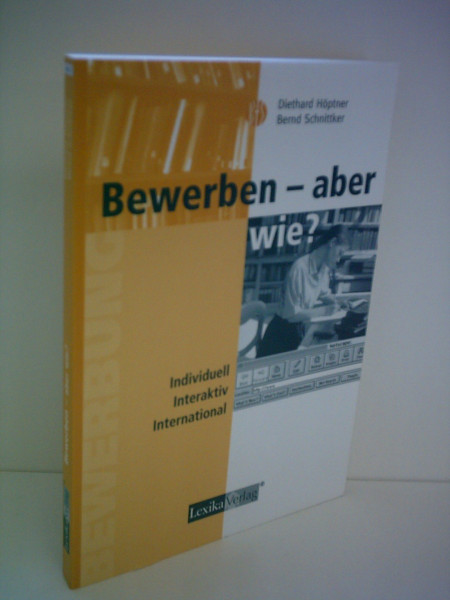 Bewerben - aber wie?