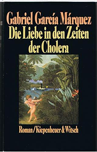 Die Liebe in den Zeiten der Cholera