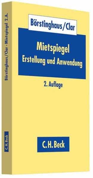 Mietspiegel: Probleme der Erstellung und Anwendung von Mietspiegeln aus juristischer und statistischer Sicht