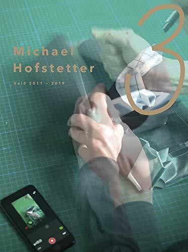 Michael Hofstetter – VOL3 / 2011-2019