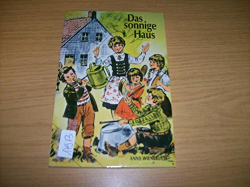 Das sonnige Haus. Aus Mutters Kindheit. Band III