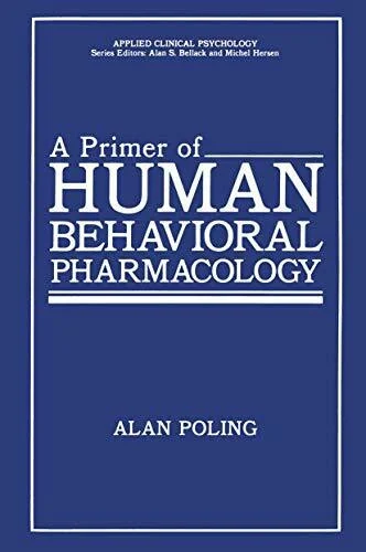 A Primer of Human Behavioral Pharmacology: Applied Clinical Psychology