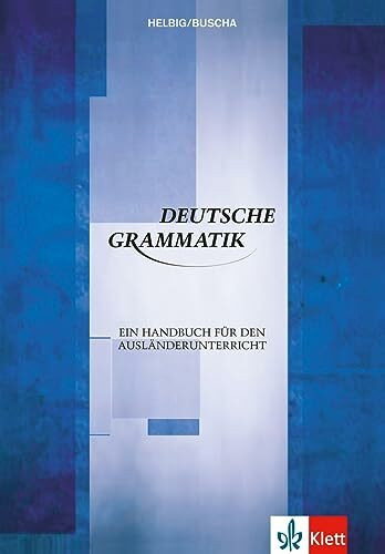 Deutsche Grammatik: Ein Handbuch für den Ausländerunterricht. Buch