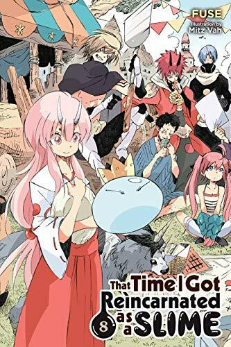 That Time I Got Reincarnated as a Slime, Vol. 8 (light novel): Volume 8 (THAT TIME I REINCARNATED SLIME LIGHT NOVEL SC, Band 8)