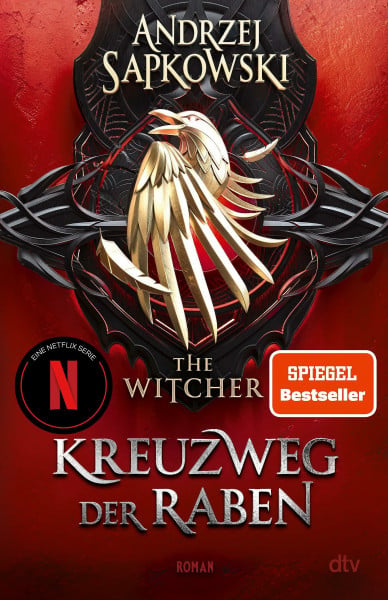 Kreuzweg der Raben: Roman – The Witcher 6 (Das Prequel) | Wie alles begann ... Die Vorgeschichte zur Witcher-Saga, dem größten Fantasy-Epos unserer Zeit