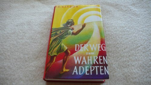 Der Weg zum wahren Adepten