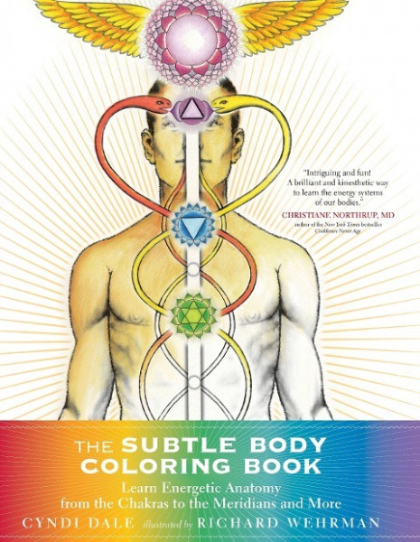 The Subtle Body Coloring Book: Learn Energetic Anatomy--From the Chakras to the Meridians and More