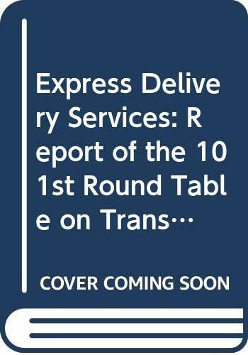 Report of the 101st Round Table on Transport Economics held in Paris on 16th-17th November 1995 on the following topic: express delivery services