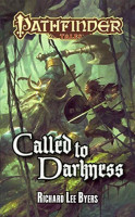 Pathfinder Tales: Called to Darkness Pathfinder Tales: Called to Darkness