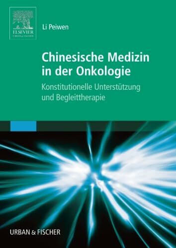 Chinesische Medizin in der Onkologie: Konstitutionelle Unterstützung und Begleittherapie