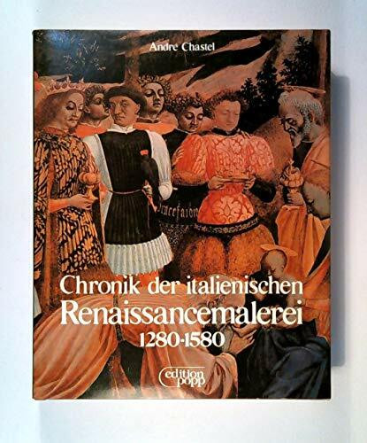 Chronik der italienischen Renaissancemalerei 1280 - 1580