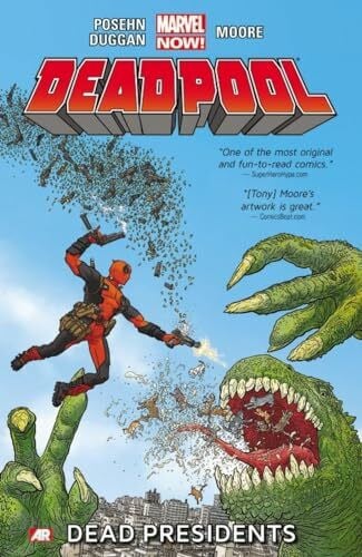 Deadpool - Volume 1: Dead Presidents (Marvel Now)