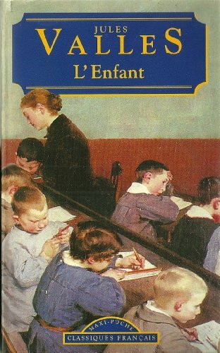 Enfant, L' (Classiques Francais)