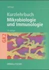Kurzlehrbuch Mikrobiologie und Immunologie